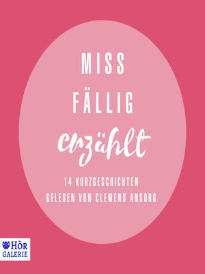 cover image of Miss Fällig erzählt